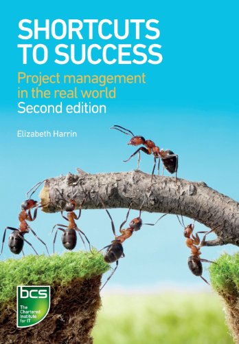 Shortcuts To Success Project Management In The Real World Subsequent Elizabeth Harrin