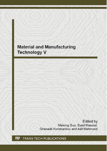 Material And Manufacturing Technology V Meixing Guo Syed Masood