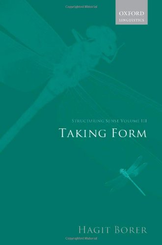 Structuring Sense Volume Iii Taking Form Hagit Borer