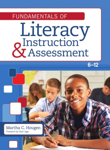 Fundamentals Of Literacy Instruction And Assessment 612 1st Edition Martha Hougen Phd