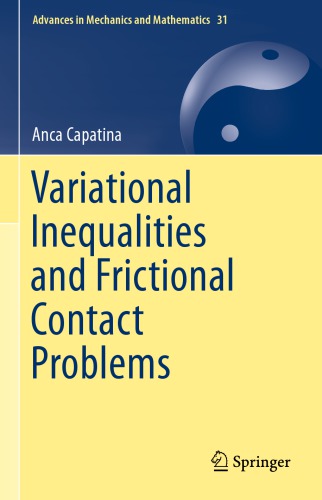Variational Inequalities And Frictional Contact Problems 2014th Edition Anca Capatina