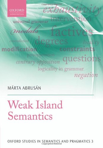 Weak Island Semantics Marta Abrusan