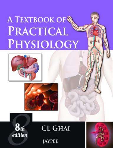 A Textbook Of Practical Physiology 8th Edition C L Ghai
