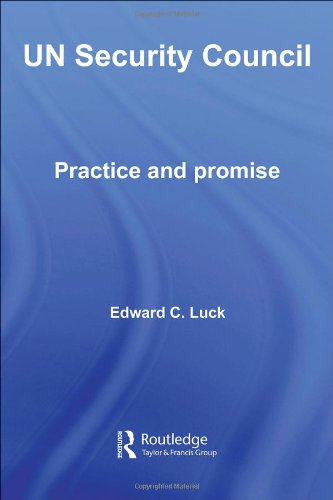 Un Security Council Practice And Promise 1st Edition Edward C Luck