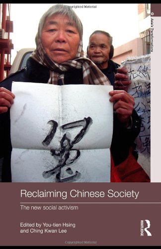 Reclaiming Chinese Society The New Social Activism 1st Edition Youtien Hsing