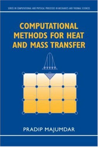 Computational Methods For Heat And Mass Transfer Pradip Majumdar