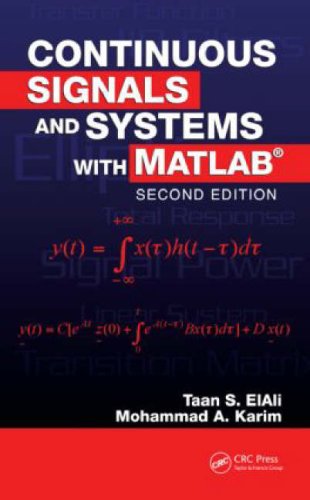 Continuous Signals And Systems With Matlab Second Edition 2nd Edition Taan Elali