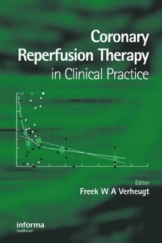 Coronary Reperfusion Therapy In Clinical Practice 1st Edition Freek Verheugt