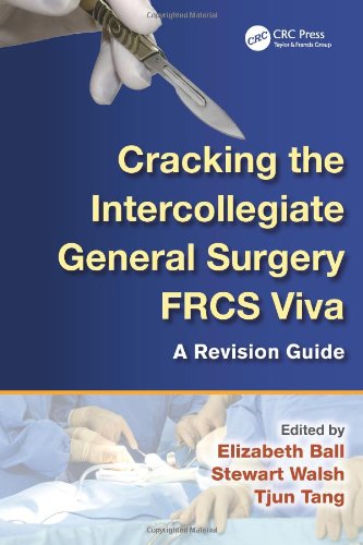 Cracking The Intercollegiate General Surgery Frcs Viva A Revision Guide 1st Edition Elizabeth Ball