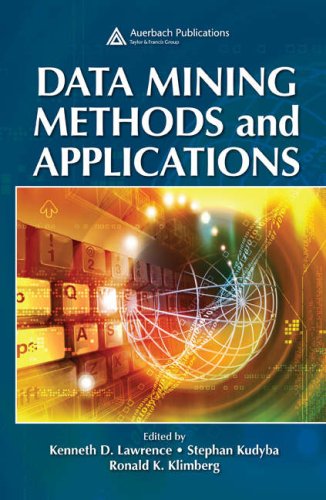 Data Mining Methods And Applications Kenneth D Lawrence Stephan Kudyba
