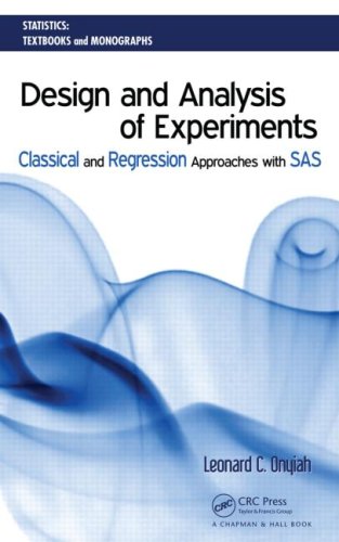 Design And Analysis Of Experiments Classical And Regression Approaches With Sas 1st Edition Leonard C Onyiah