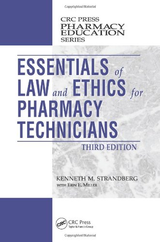 Essentials Of Law And Ethics For Pharmacy Technicians Third Edition 3rd Edition Kenneth M Strandberg