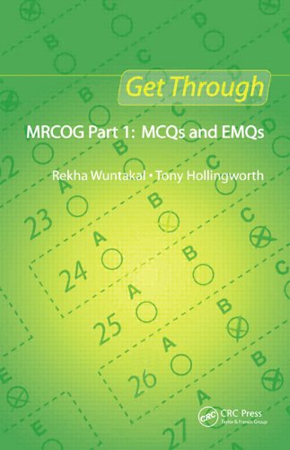 Get Through Mrcog Part 1 Mcqs And Emqs 1st Edition Rekha Wuntakal