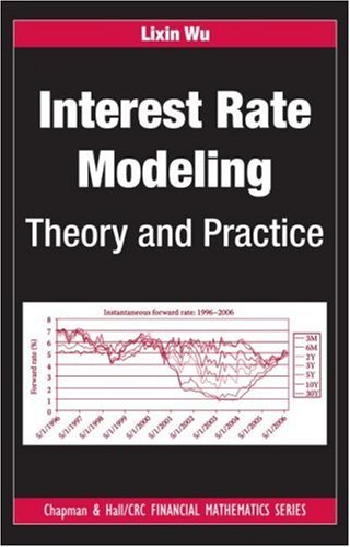 Interest Rate Modeling Theory And Practice 1st Edition Lixin Wu