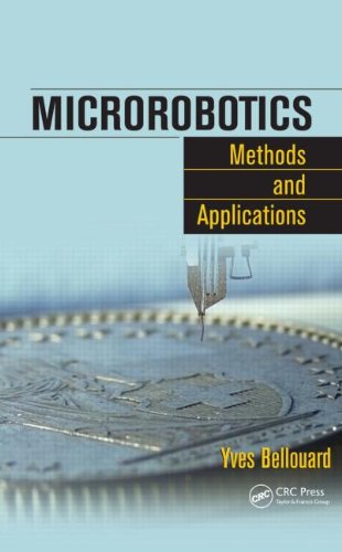 Microrobotics Methods And Applications 1st Edition Yves Bellouard