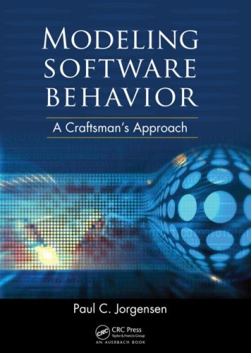 Modeling Software Behavior A Craftsmans Approach Paul C Jorgensen