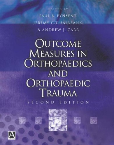 Outcome Measures In Orthopaedics And Orthopaedic Trauma 2ed 2nd Edition Paul Pynsent