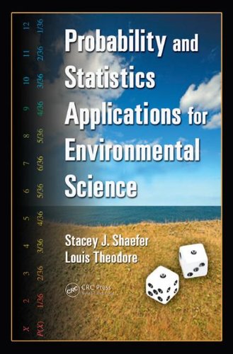 Probability And Statistics Applications For Environmental Science 1st Edition Stacey J Shaefer