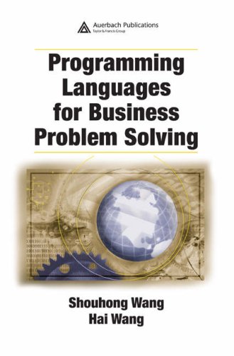 Programming Languages For Business Problem Solving Shouhong Wang