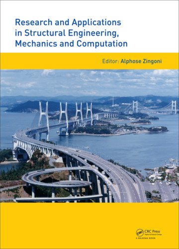 Research And Applications In Structural Engineering Mechanics And Computation Harcdr Alphose Zingoni