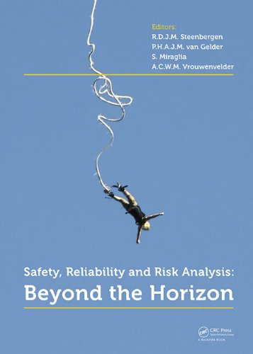 Safety Reliability And Risk Analysis Beyond The Horizon Harcdr Rdjm Steenbergen