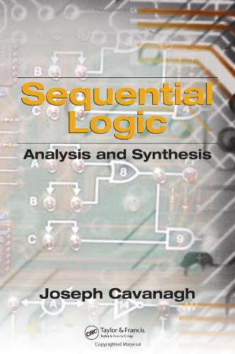 Sequential Logic Analysis And Synthesis 1st Edition Joseph Cavanagh