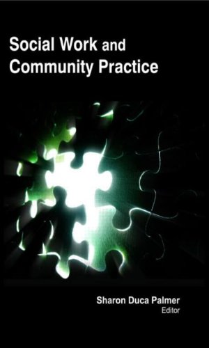 Social Work And Community Practice 1st Edition Sharon Duca Palmer