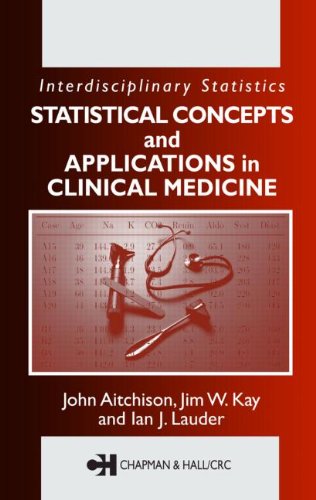 Statistical Concepts And Applications In Clinical Medicine 1st Edition John Aitchison