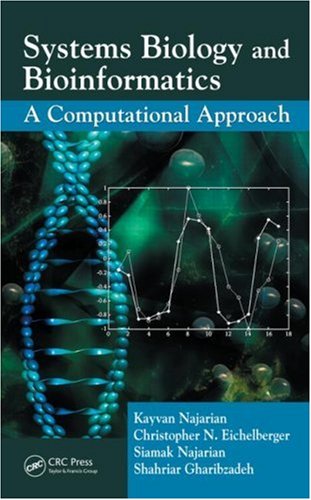 Systems Biology And Bioinformatics A Computational Approach 1st Edition Kayvan Najarian