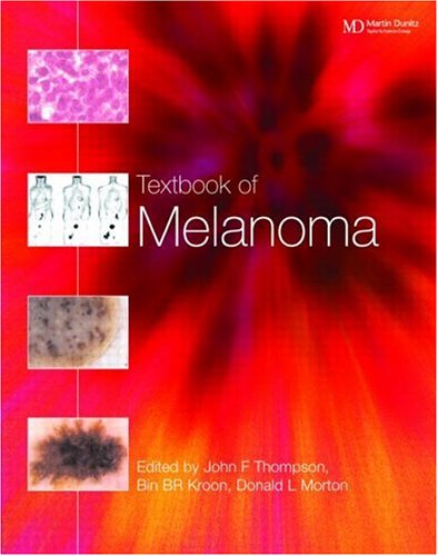 Textbook Of Melanoma Pathology Diagnosis And Management 1st Edition John F Thompson