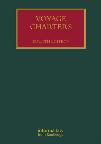 Voyage Charters 4th Edition Julian Cooke Tim Young Michael Ashcroft