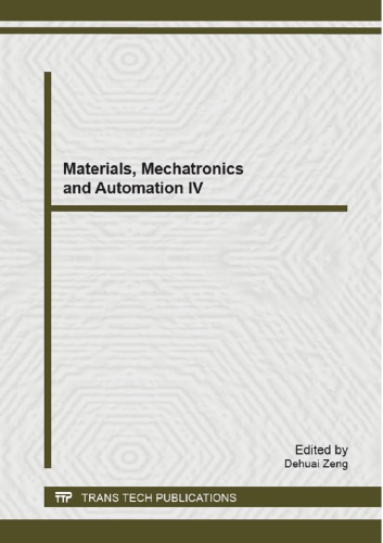 Materials Mechatronics And Automation Iv Dehuai Zeng