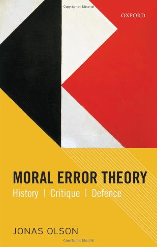 Moral Error Theory History Critique Defence Jonas Olson