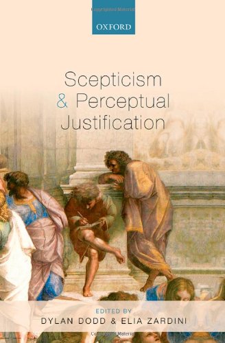 Scepticism And Perceptual Justification Dylan Dodd Elia Zardini