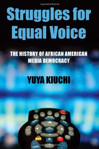 Struggles For Equal Voice The History Of African American Media Democracy Yuya Kiuchi