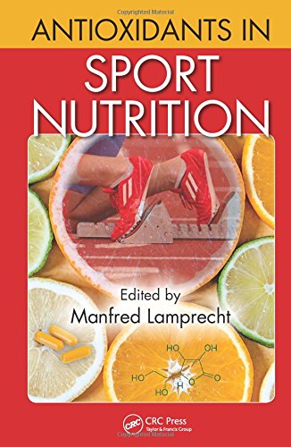 Antioxidants In Sport Nutrition Manfred Lamprecht