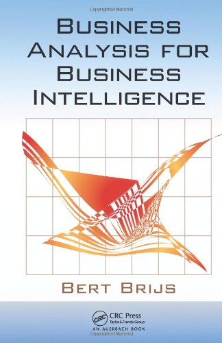Business Analysis For Business Intelligence 1st Edition Bert Brijs