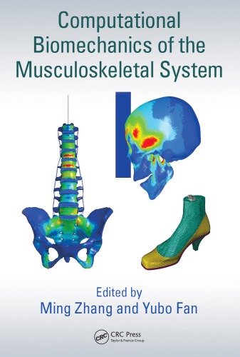Computational Biomechanics Of The Musculoskeletal System Ming Zhang