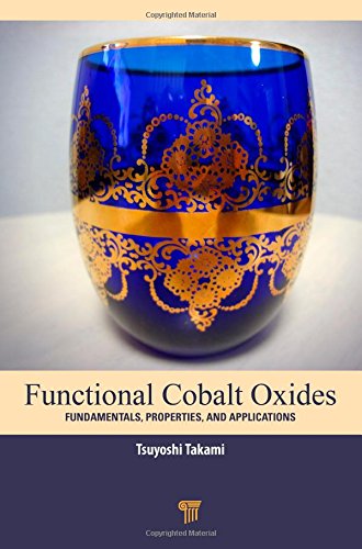 Functional Cobalt Oxides Fundamentals Properties And Applications Tsuyoshi Takami