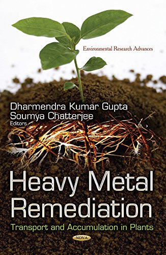 Heavy Metal Remediation Transport And Accumulation In Plants Dhamendra Kumar Gupta