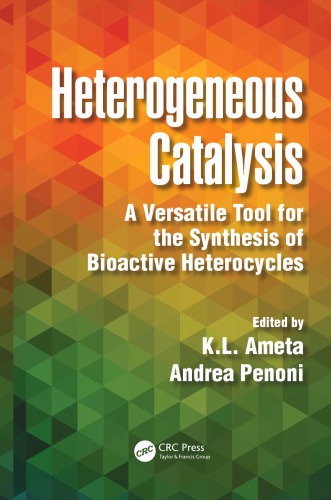 Heterogeneous Catalysis A Versatile Tool For The Synthesis Of Bioactive Heterocycles Kl Ameta Andrea Penoni