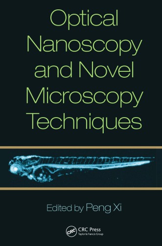 Optical Nanoscopy And Novel Microscopy Techniques Edited By Peng Xi