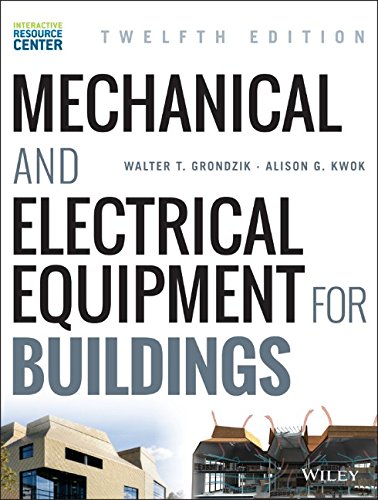 Mechanical And Electrical Equipment For Buildings 12th Edition Walter T Grondzik