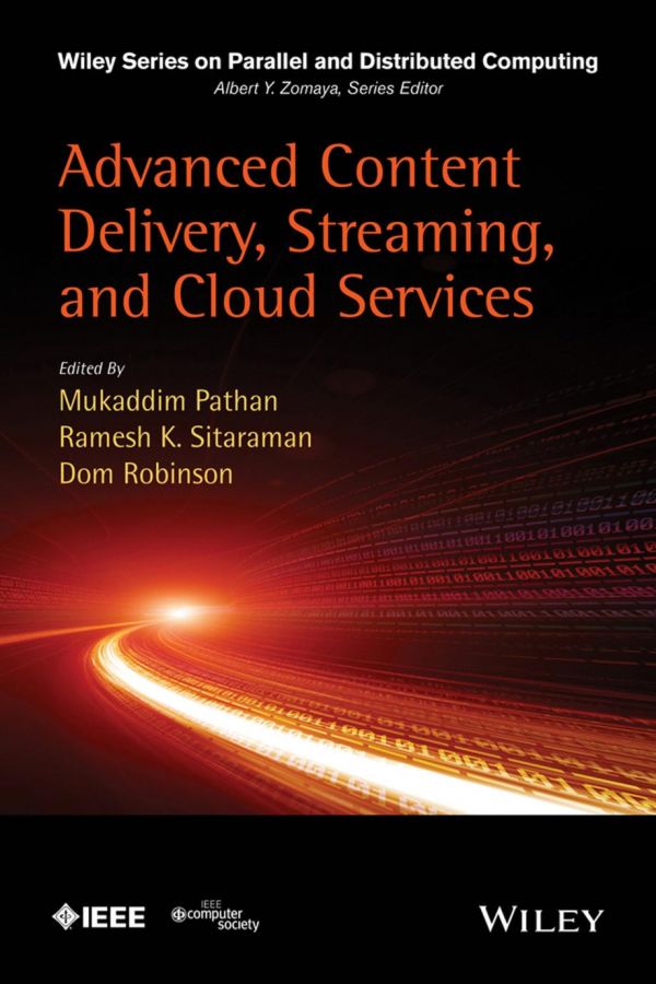 Advanced Content Delivery Streaming And Cloud Services 1st Edition Mukaddim Pathan