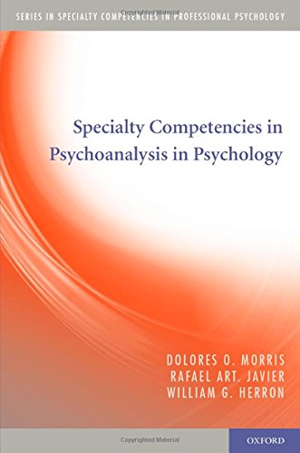 Specialty Competencies In Psychoanalysis In Psychology Dolores O Morris