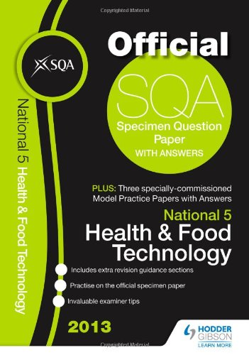 Sqa Specimen Paper National 5 Health And Food Technology And Model Papers 2013 Sqa