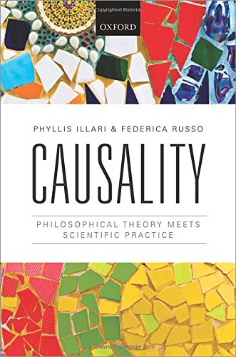 Causality Philosophical Theory Meets Scientific Practice Phyllis Illari