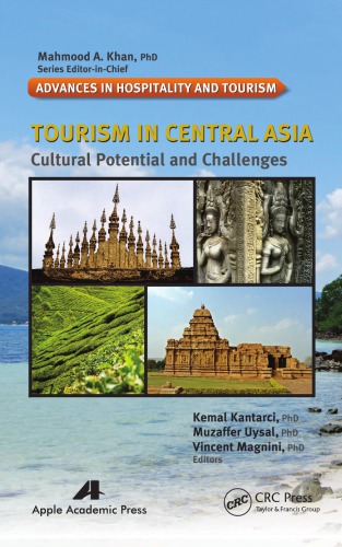 Tourism In Central Asia Cultural Potential And Challenges Edited By Kemal Kantarci