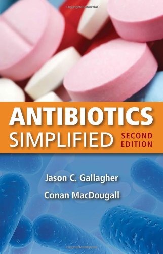Antibiotics Simplified 2nd Edition Jason C Gallagher Conan Macdougall