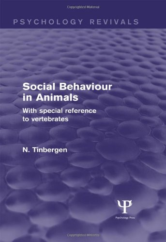 Social Behaviour In Animals With Special Reference To Vertebrates Reprint N Tinbergen